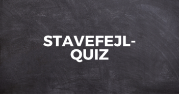 STAVEFEJL-QUIZ # 21 9