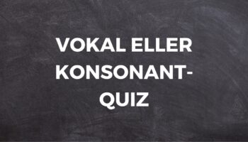 Vokal eller konsonant-quiz